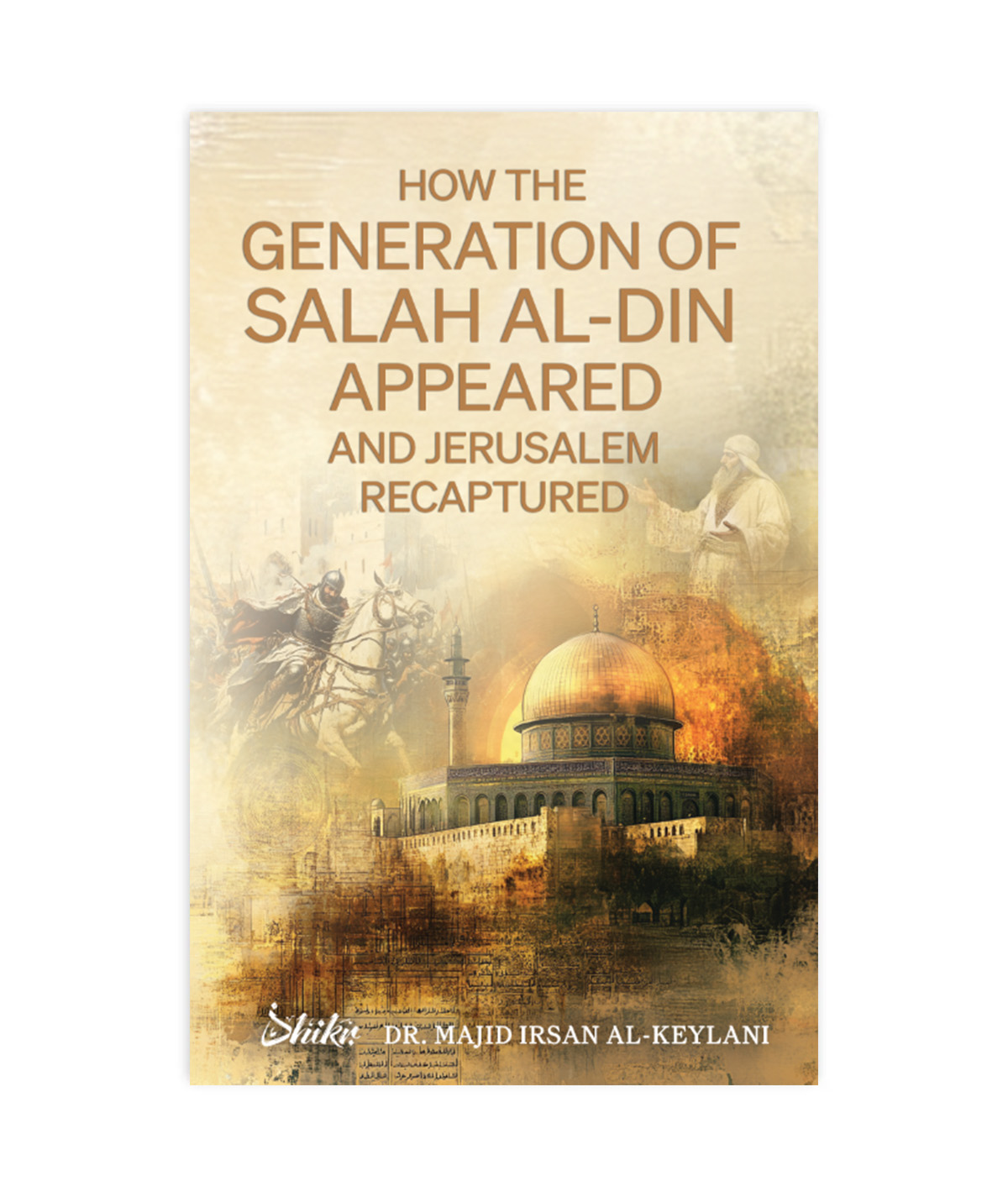 Cover of How the Generation of Salah al-Din Appeared